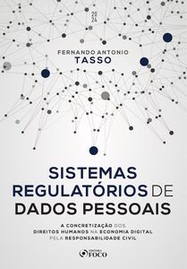 Sistemas Regulatórios de Dados Pessoais - 1ª Ed - 2024