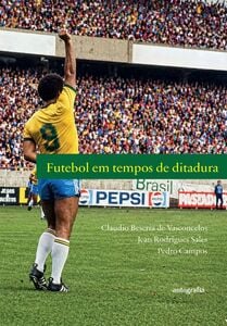 Futebol em tempos de ditadura