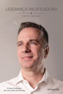 Liderança Pacificadora – O Líder Pacificador