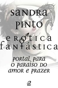 Erótica Fantástica - Portal Para O Paraíso Do Amor E Prazer