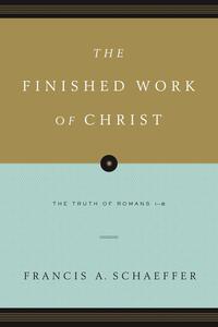 The Finished Work of Christ (Paperback Edition)