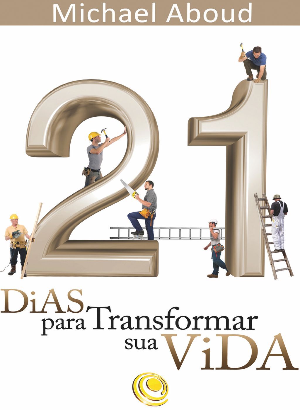 21 dias para transformar a sua vida