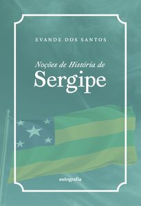 Noções de História de Sergipe