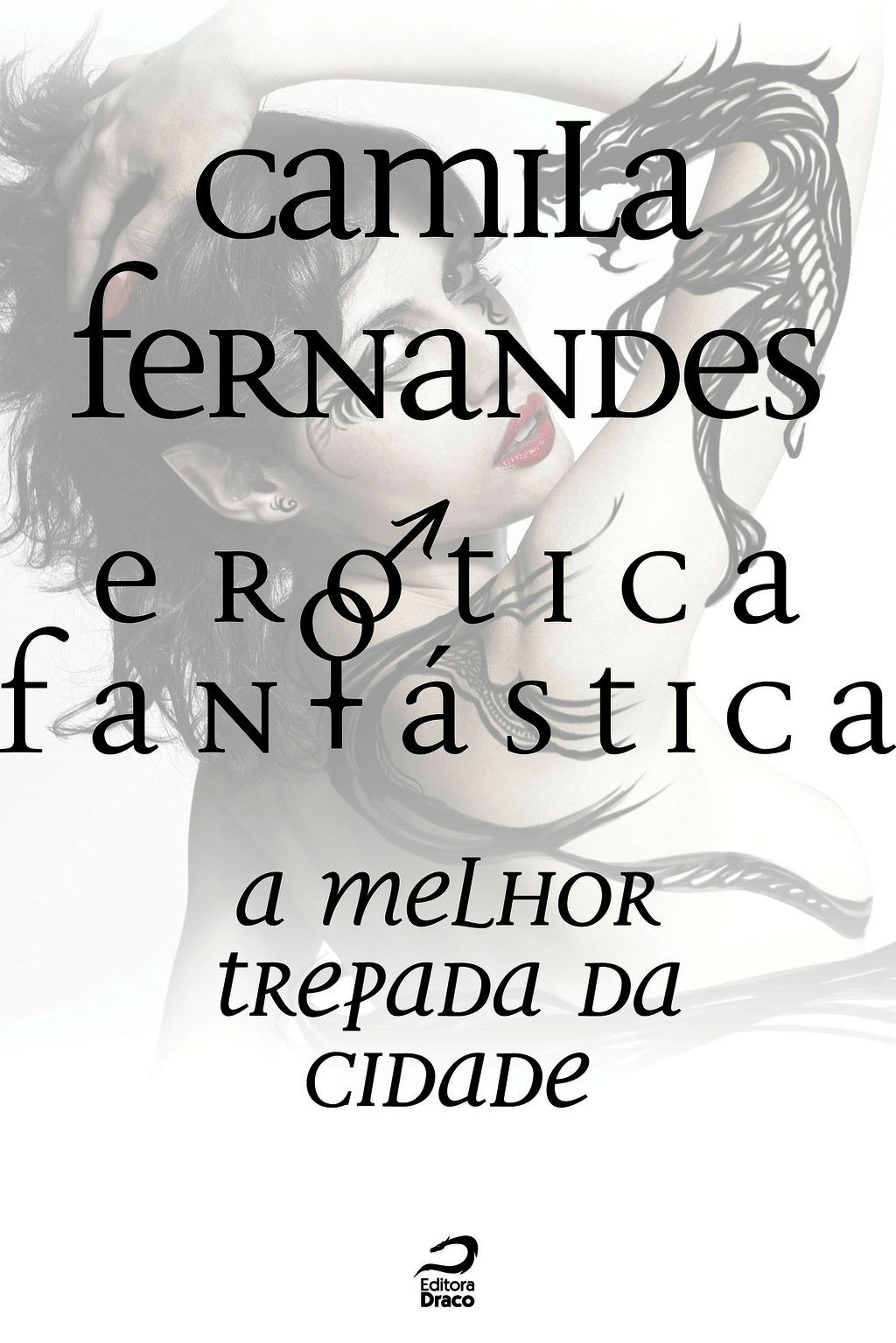 Erótica Fantástica - A Melhor Trepada Da Cidade