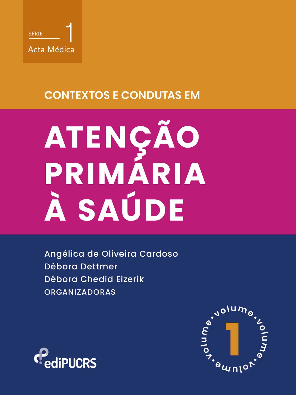 Contextos e condutas em atenção primária à saúde – Volume 1