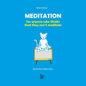 Meditation for everyone who thinks that they can’t meditate