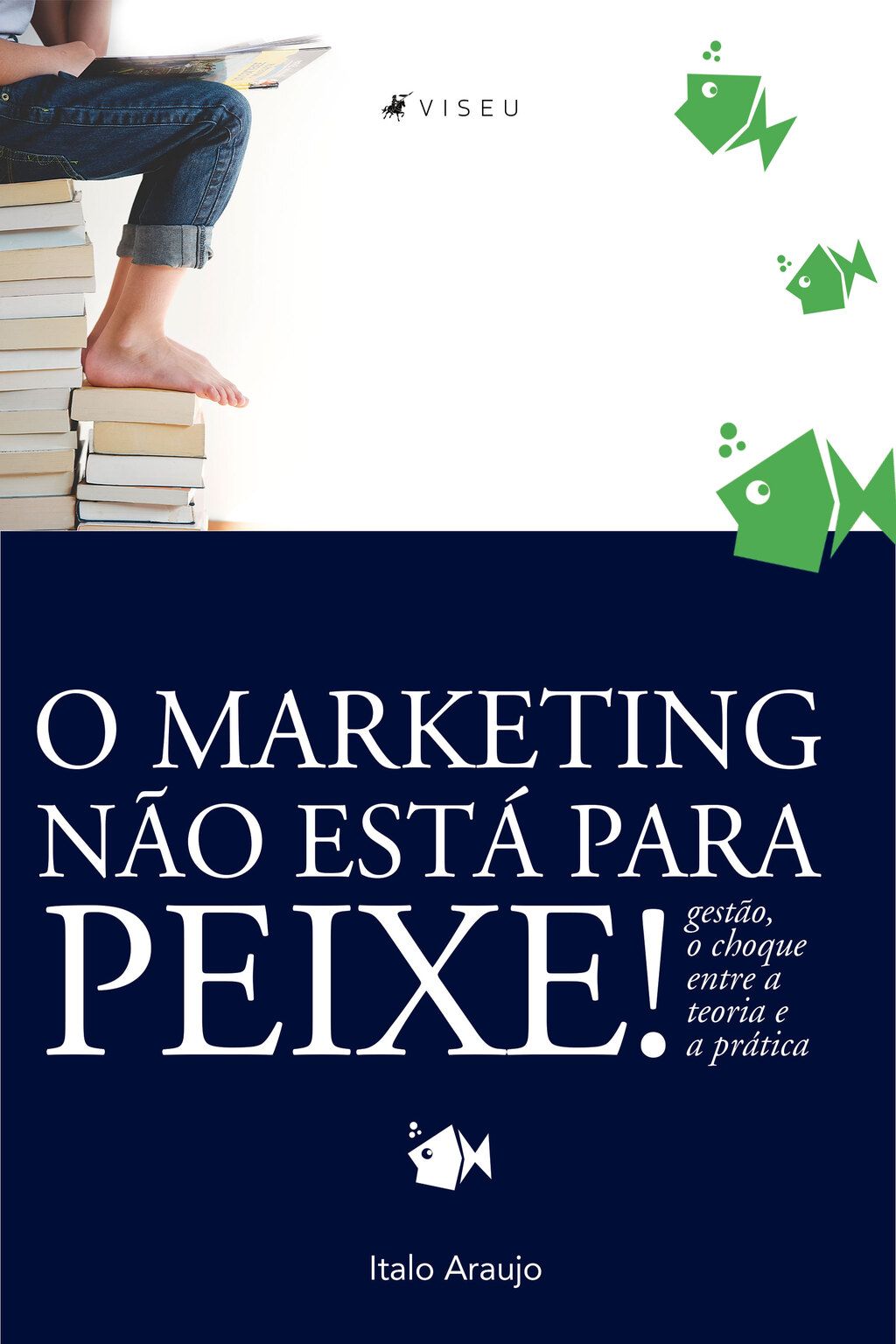 O marketing não está pra peixe