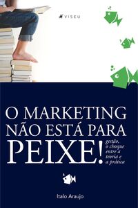 O marketing não está pra peixe