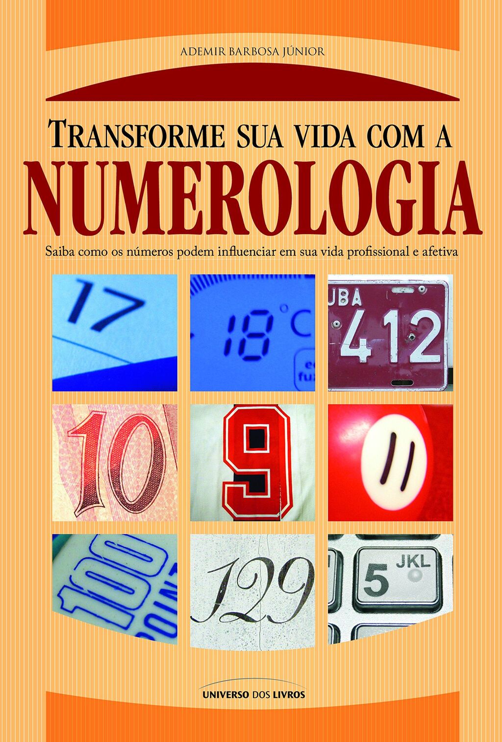 Transforme sua vida com a numerologia