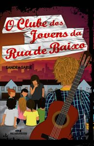 O Clube Dos Jovens Da Rua De Baixo