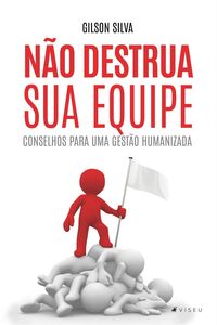 Não destrua sua equipe