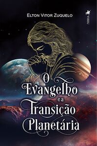 O Evangelho e a Transição Planetária