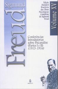 Edição Standard Brasileira das Obras Psicológicas Completas de Sigmund Freud Volume XV