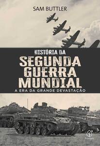 História da Segunda Guerra Mundial
