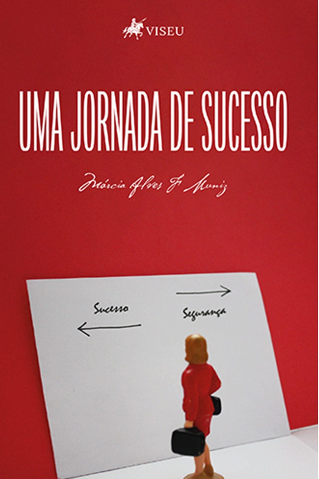 Uma jornada de sucesso