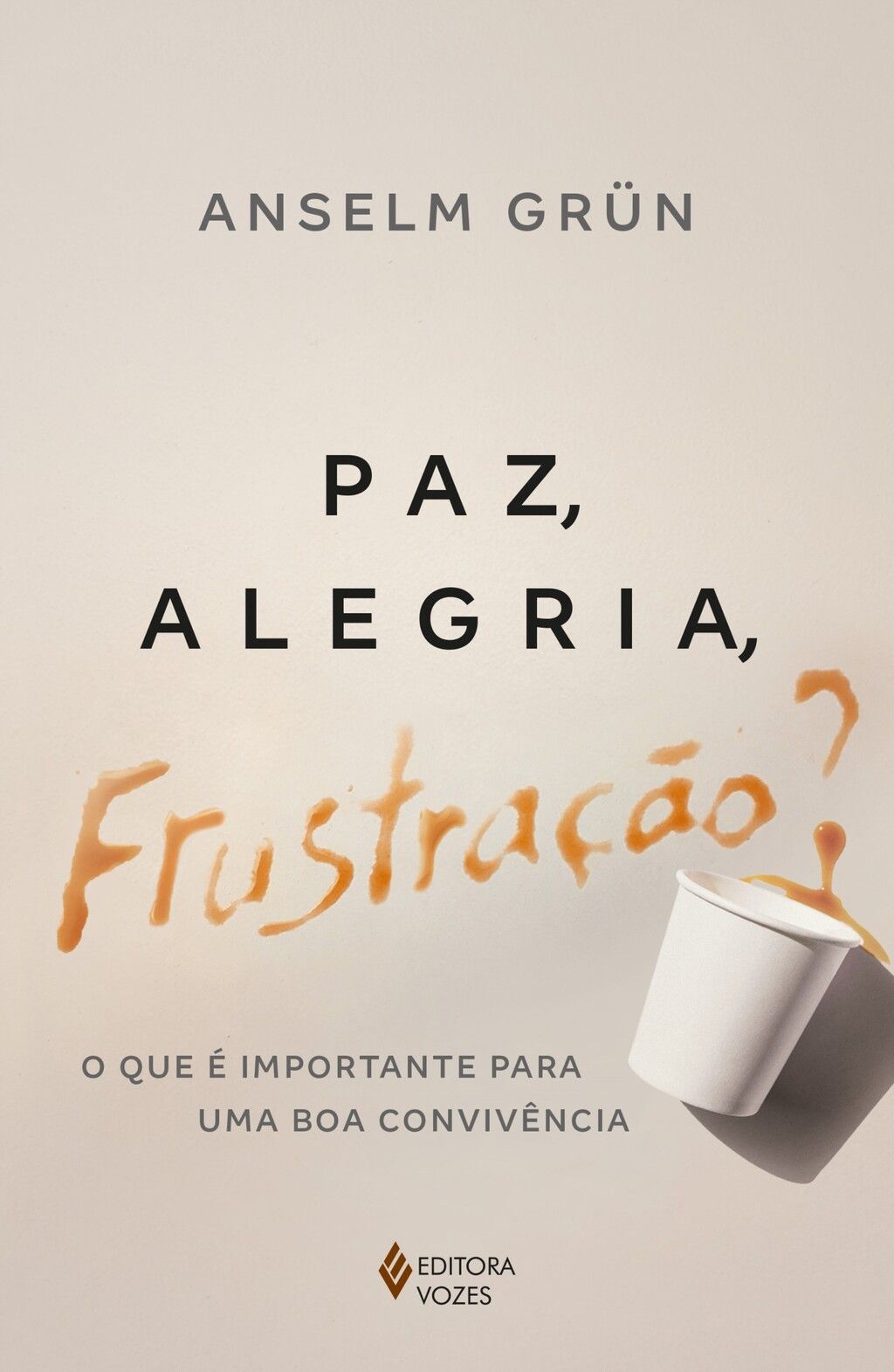 Paz, alegria, frustação?