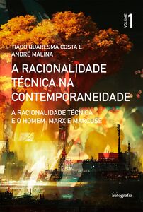 A racionalidade técnica e o homem