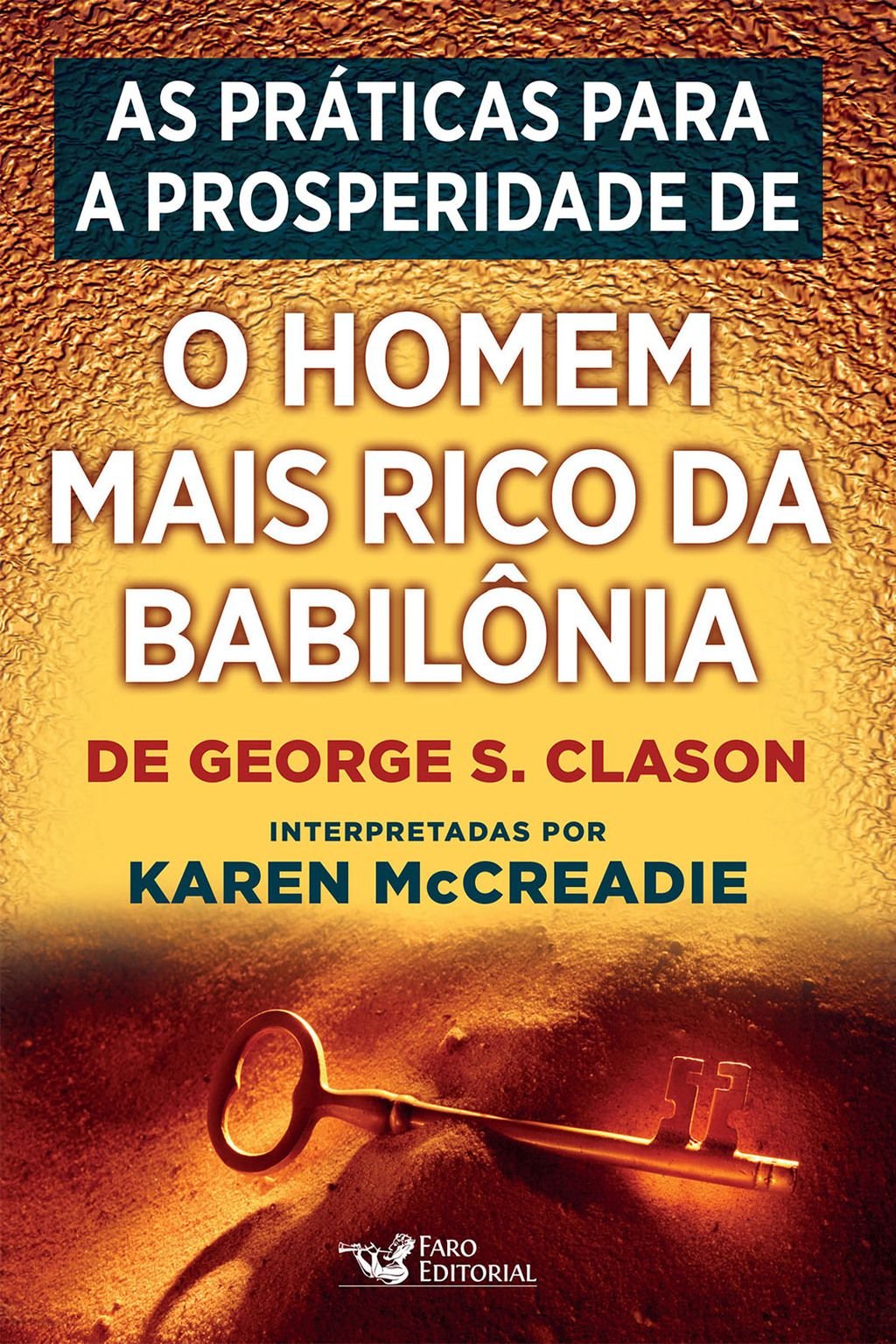 As práticas para a prosperidade de "O homem mais rico da Babilônia", de George S. Clason