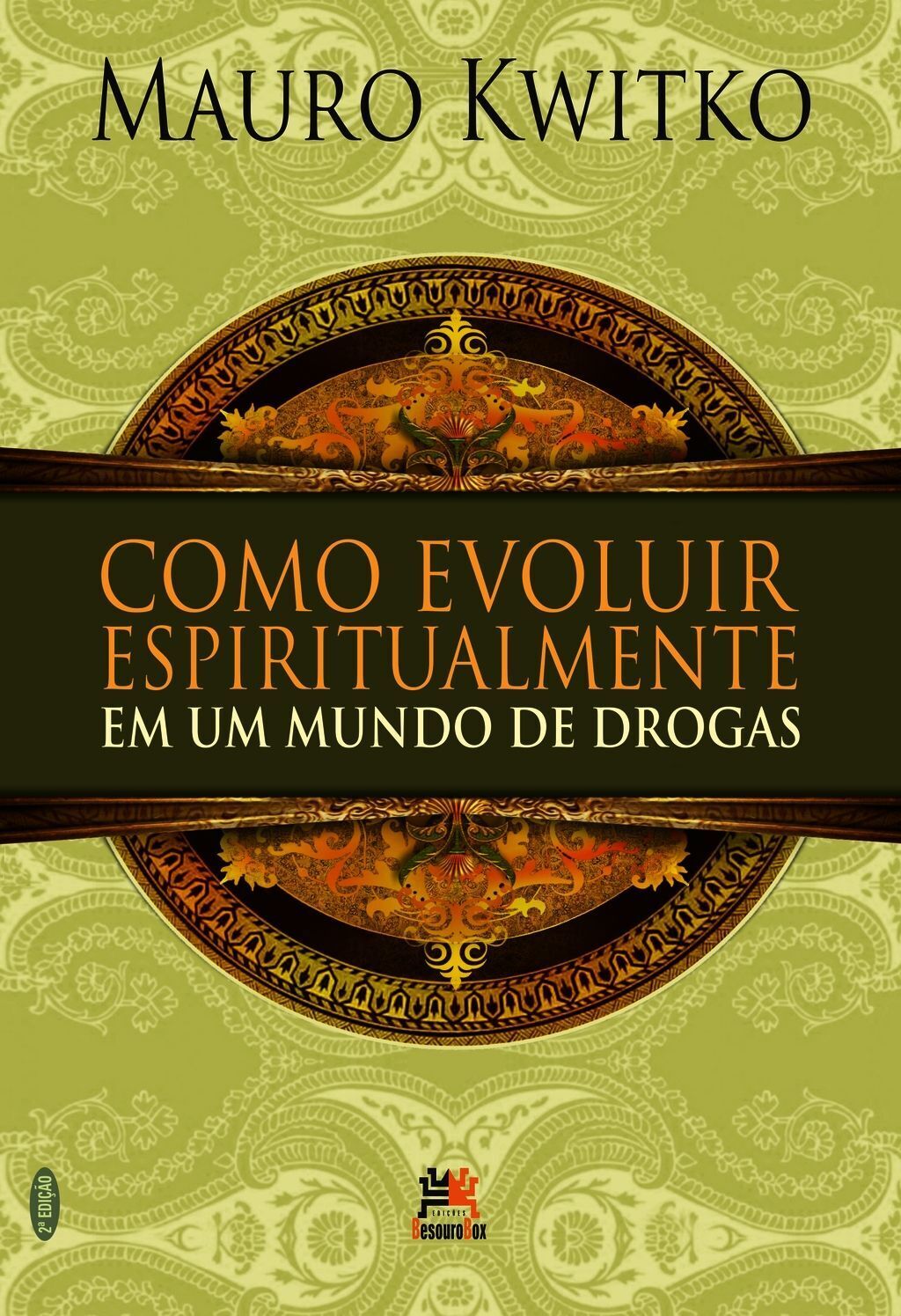 Como Evoluir Espiritualmente Em Um Mundo De Drogas