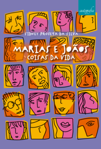 Marias e Joãos: coisas da vida