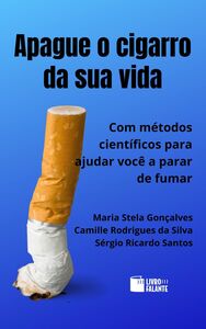 Apague o cigarro da sua vida
