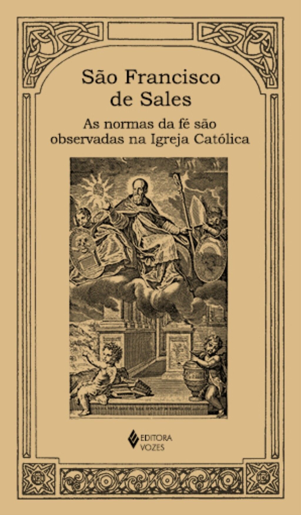 As normas da fé são observadas na Igreja Católica