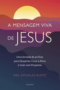 A mensagem viva de Jesus