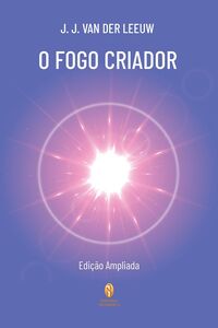 O Fogo Criador (Edição Ampliada)