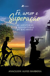 Fé, Amor e Superação