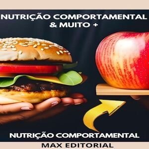 Nutrição Comportamental & MUITO +