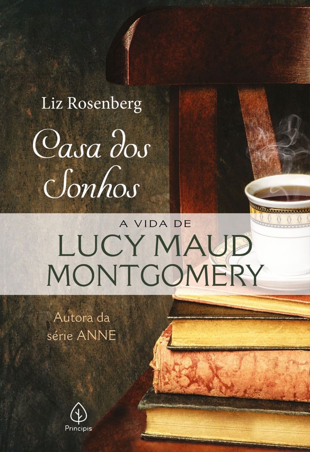 Casa dos sonhos: a vida de Lucy Maud Montgomery