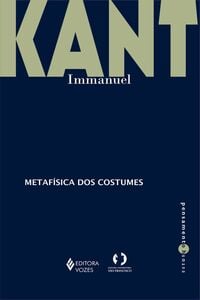 Metafísica dos costumes - Parte I e II