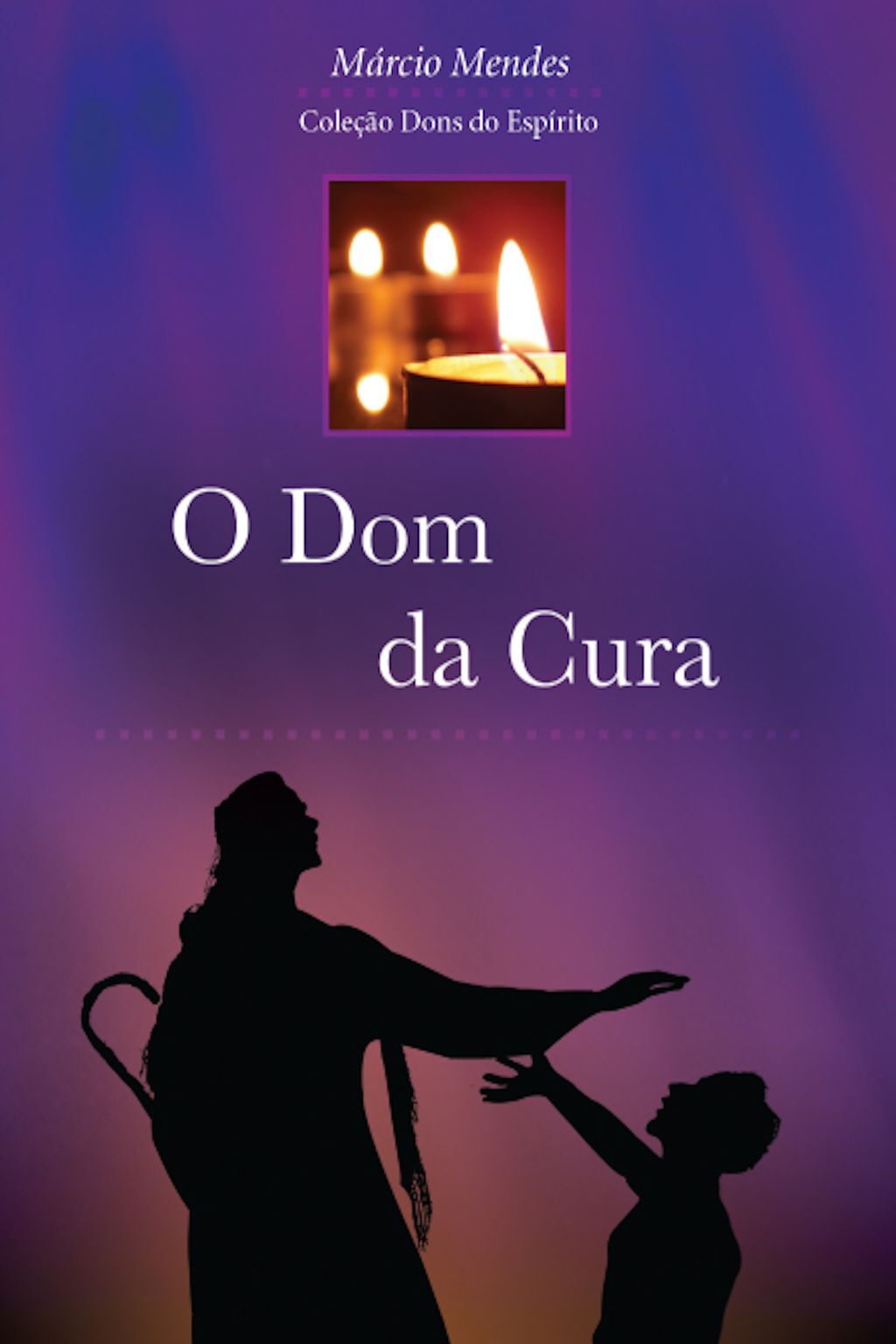 O Dom da Cura