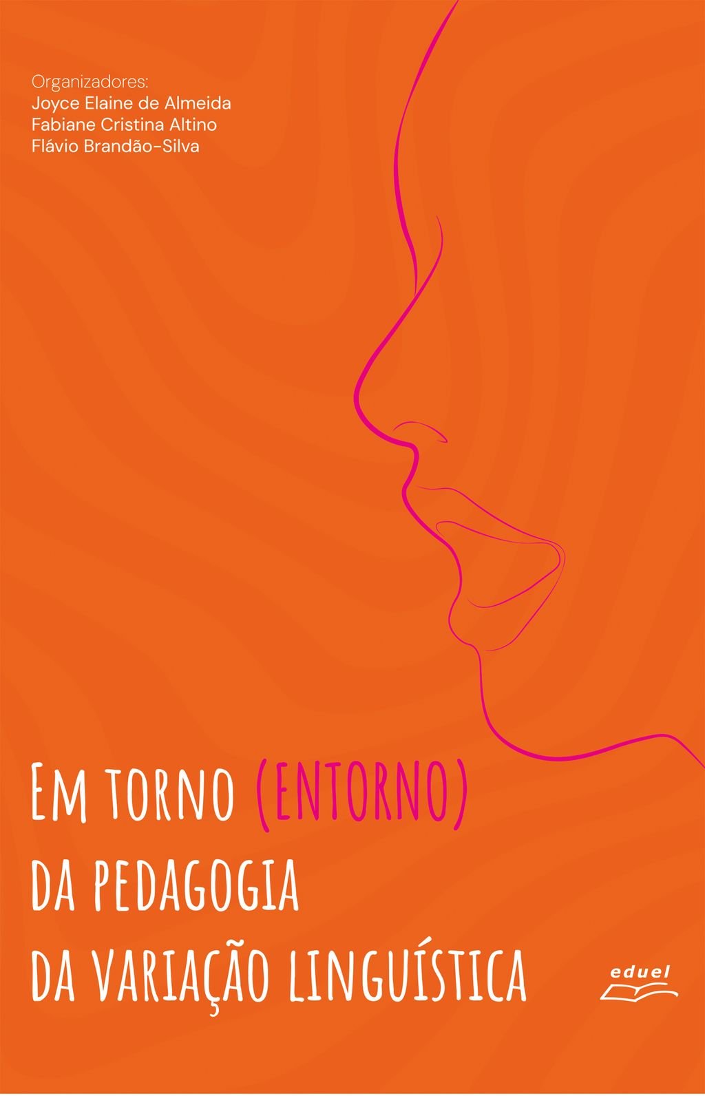 Em Torno (entorno) da Pedagogia da Variação Linguística