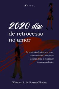 2020 dias de Retrocesso no amor