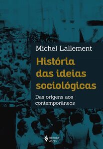 História das ideias sociológicas