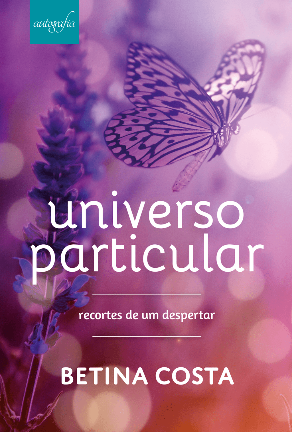 Universo particular: recortes de um despertar