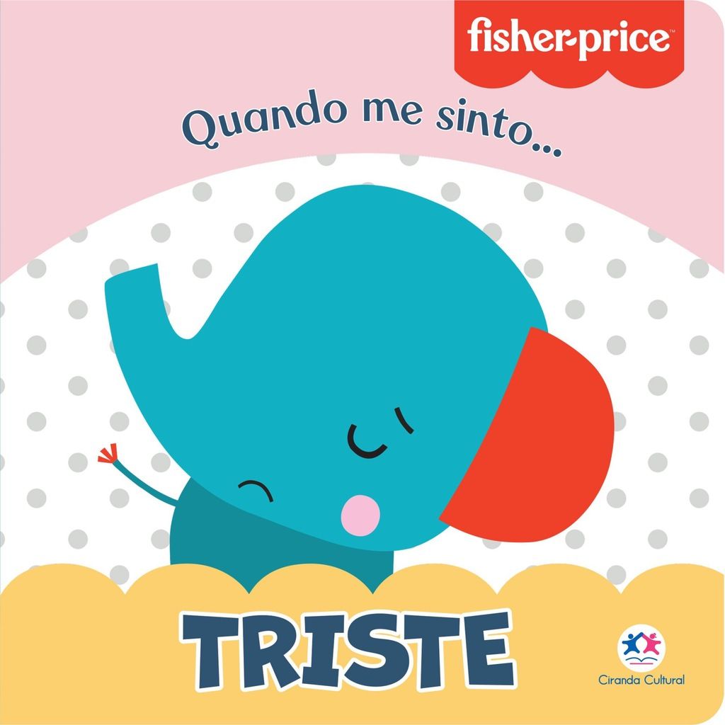 Fisher-Price - Triste