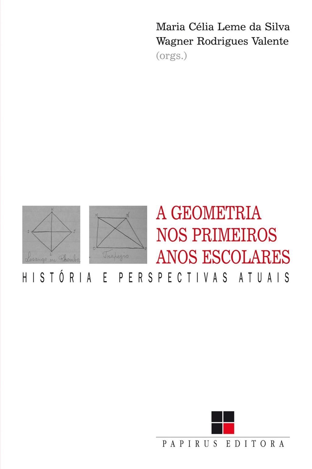 A Geometria nos primeiros anos escolares