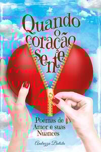 Quando o coração sente