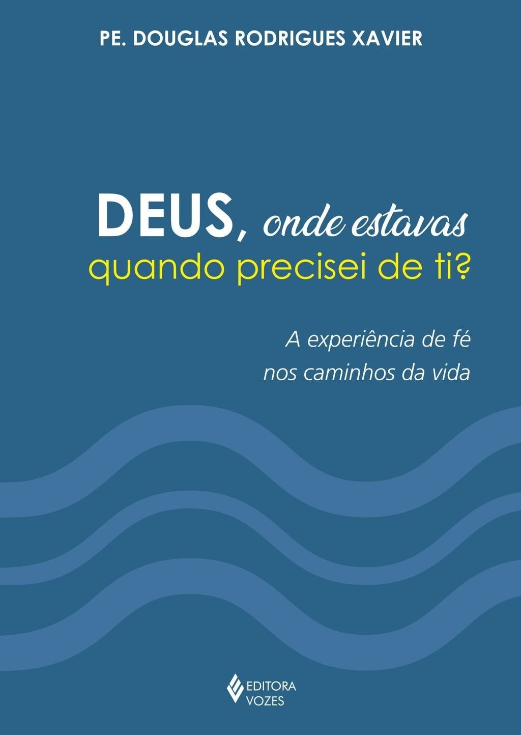 Deus, onde estavas quando precisei de ti?