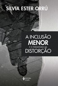 A Inclusão menor e o paradigma da distorção