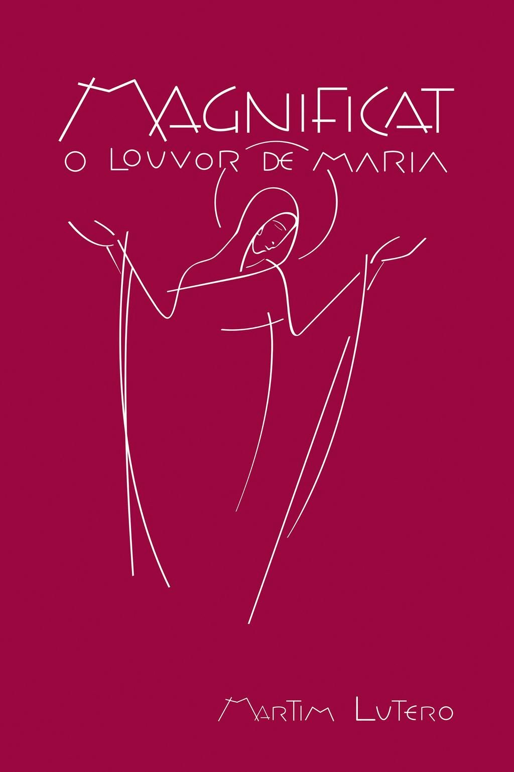 Magnificat. O Louvor de Maria