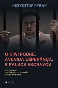 O kiwi podre, avenida esperança, e falsos escravos