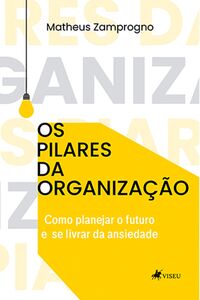 Os pilares da organização