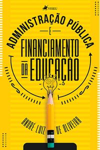 Administração Pública e Financiamento da Educação