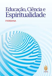 Educação, Ciência e Espiritualidade