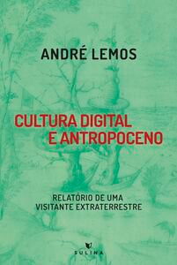 Cultura digital e antropoceno