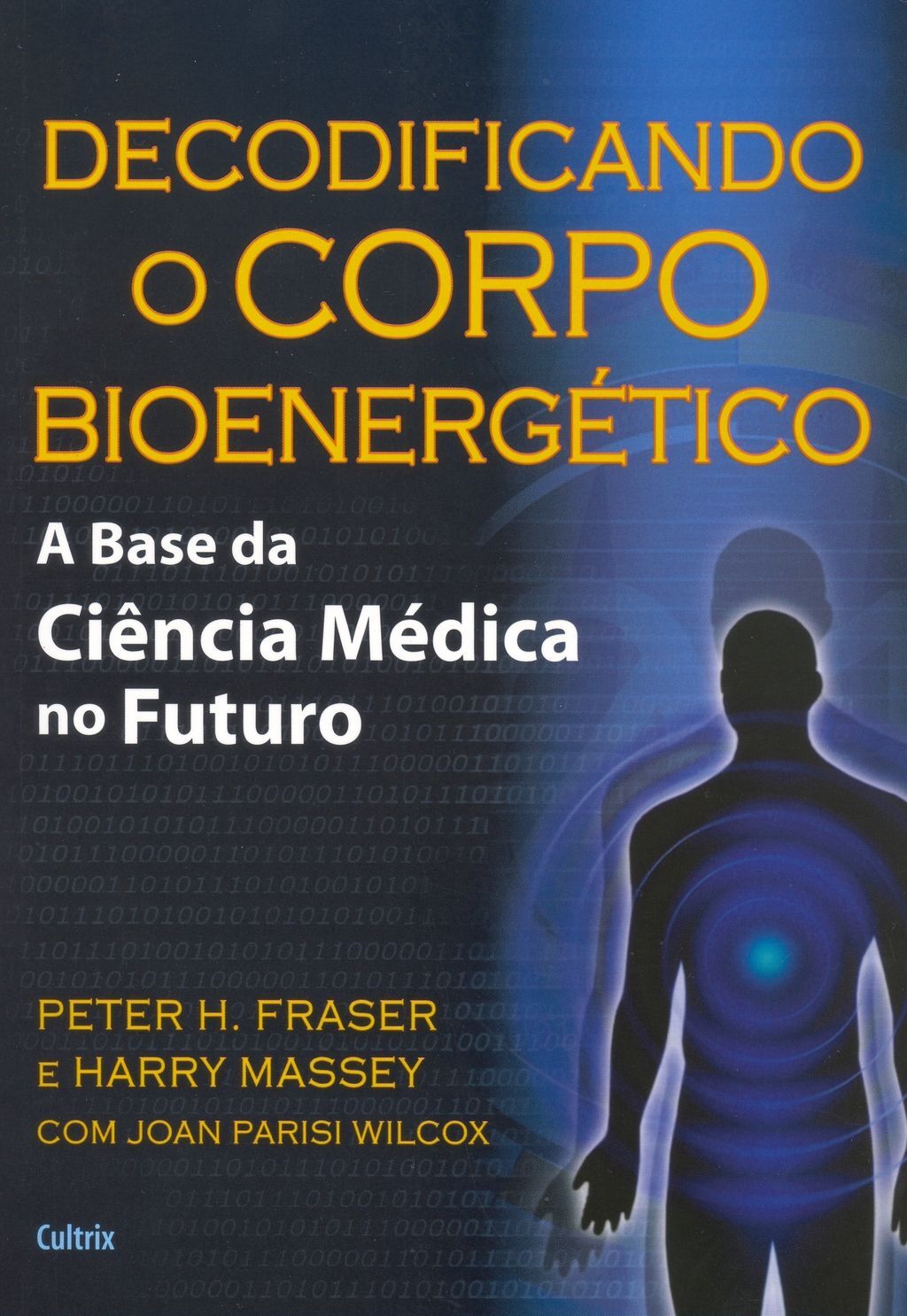 Decodificando o Corpo Bioenergético