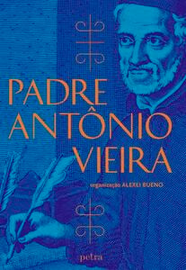 Box - Os mais belos sermões do Padre Antônio Vieira